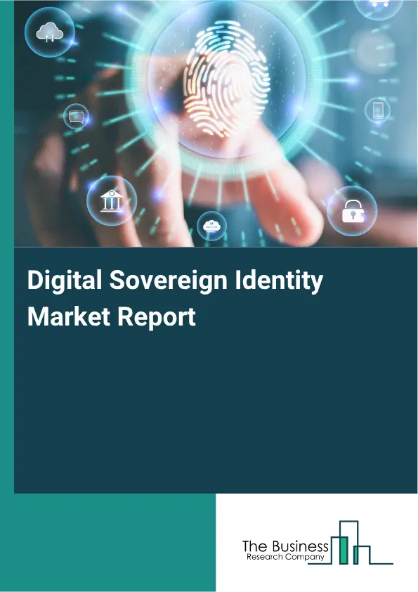 Digital Sovereign Identity Market Report 2026 Digital Sovereign Identity Market Report 2026