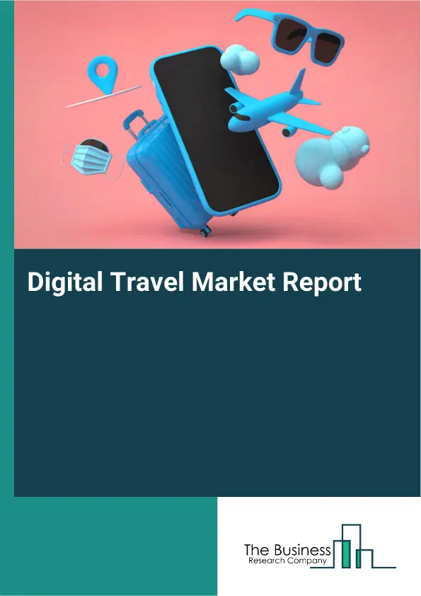 Digital Travel Market Report 2026 Digital Travel Market Report 2026