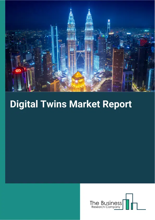 Digital Twins Market Report 2026 Digital Twins Market Report 2026
