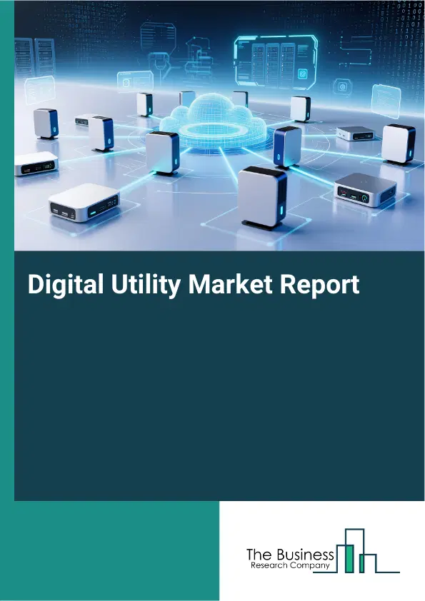 Digital Utility Market Report 2026 Digital Utility Market Report 2026