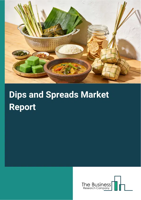 Global Dips and Spreads Market Report 2026 Global Dips and Spreads Market Report 2026