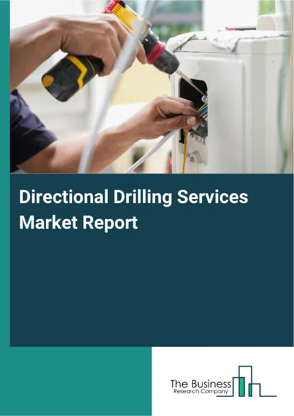 Directional Drilling Services Market Report 2026 Directional Drilling Services Market Report 2026