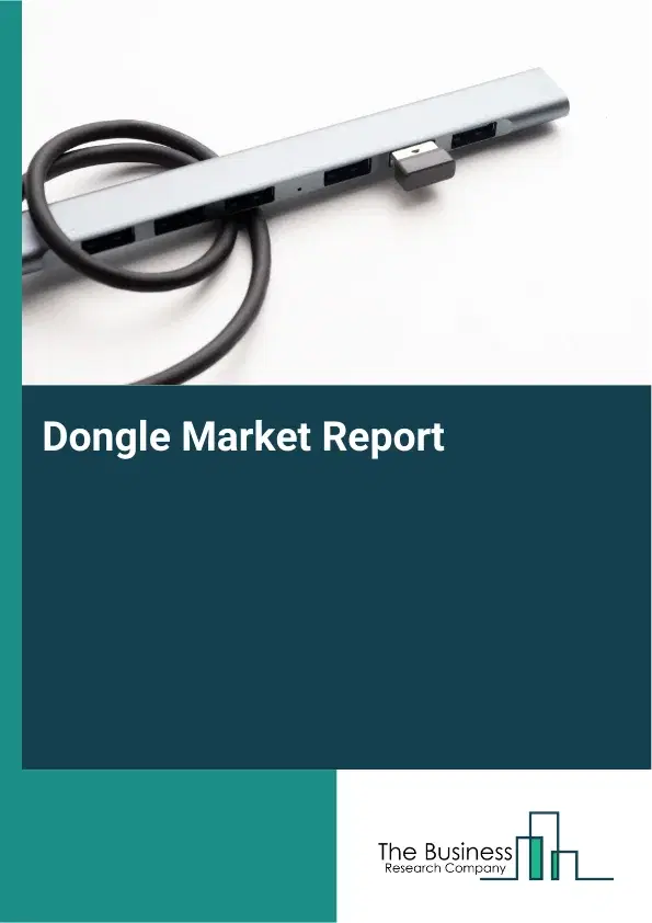 Dongle Market Report 2026 Dongle Market Report 2026