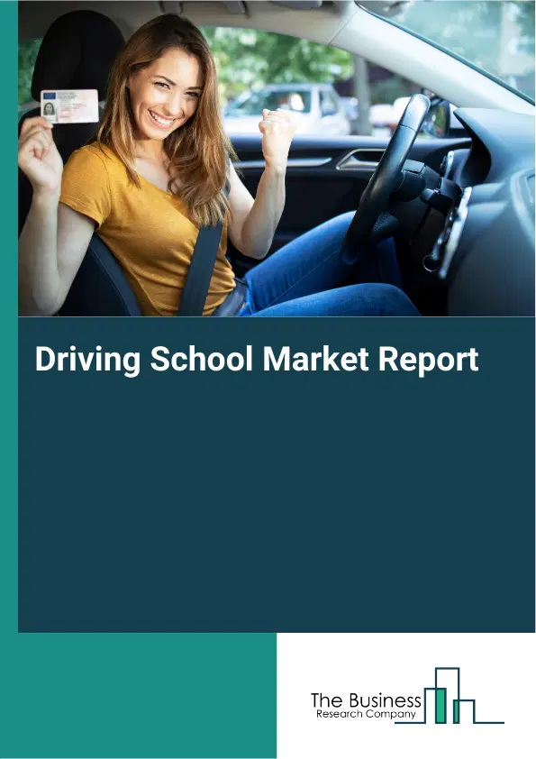 Driving School Market Report 2026 Driving School Market Report 2026
