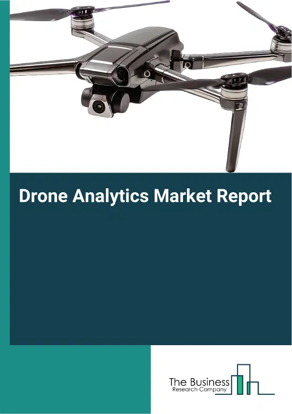 Drone Analytics Market Report 2026 Drone Analytics Market Report 2026