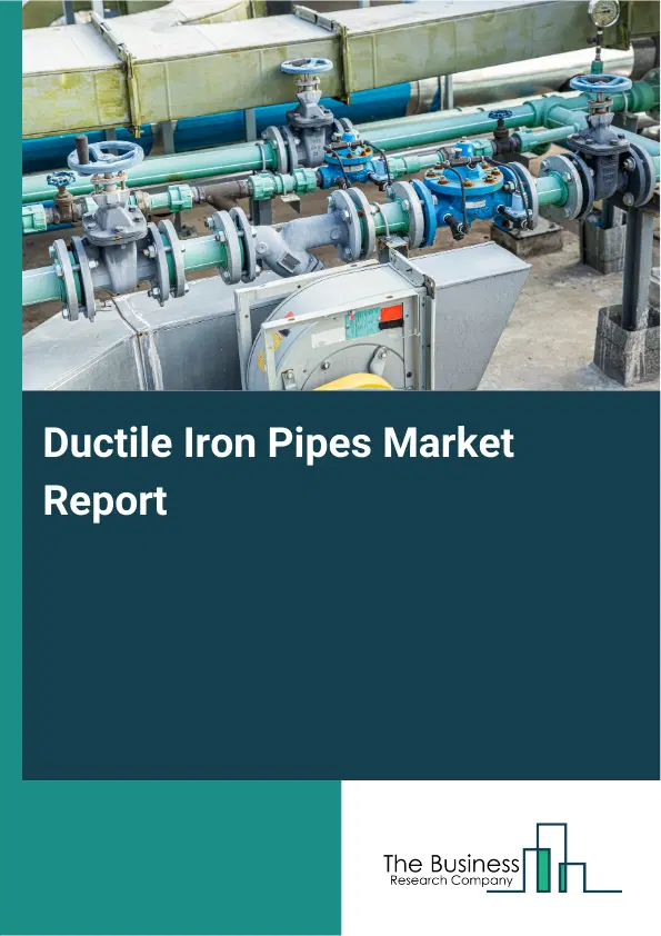 Ductile Iron Pipes Market Report 2026 Ductile Iron Pipes Market Report 2026