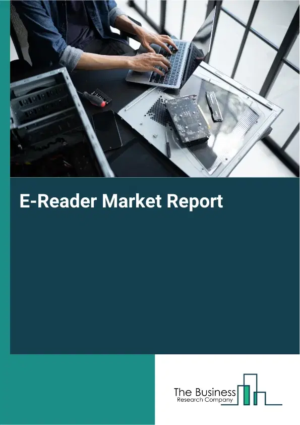 E-Reader Market Report 2026 E-Reader Market Report 2026