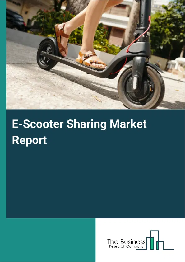 E-Scooter Sharing Market Report 2026 E-Scooter Sharing Market Report 2026