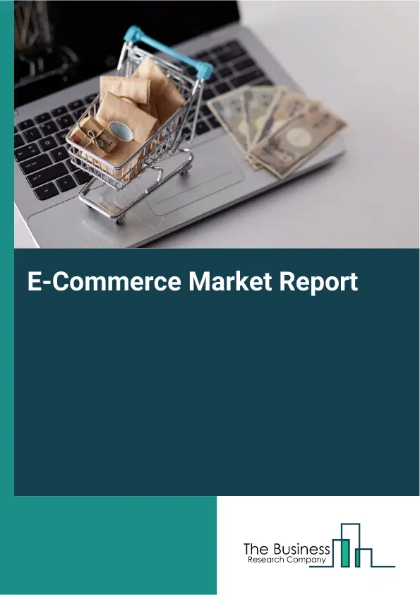 E-Commerce Market Report 2026 E-Commerce Market Report 2026