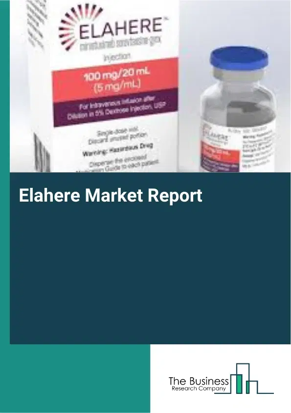 Global Elahere Market Report 2026 Global Elahere Market Report 2026