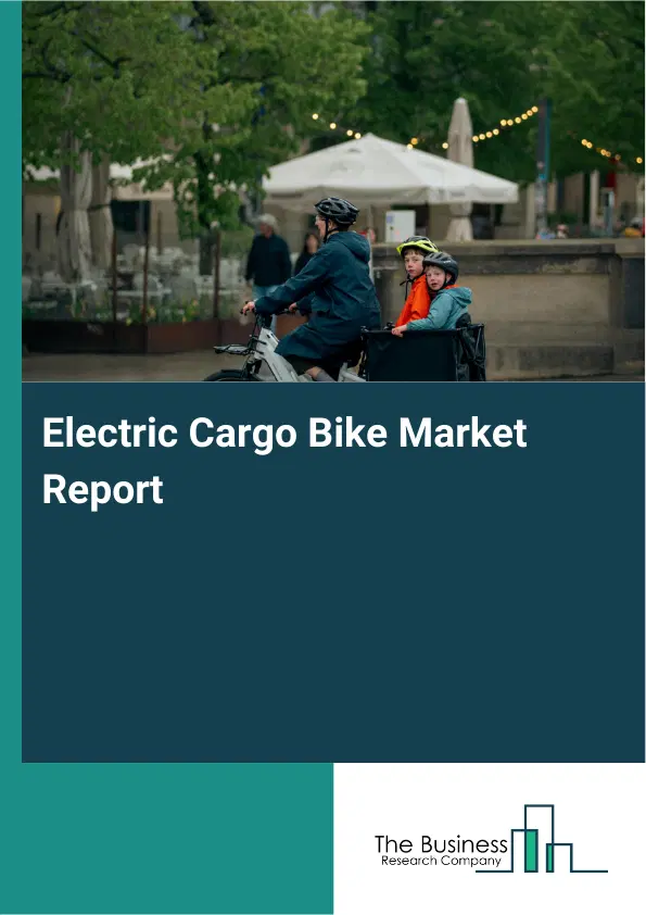 Electric Cargo Bike Market Report 2026 Electric Cargo Bike Market Report 2026