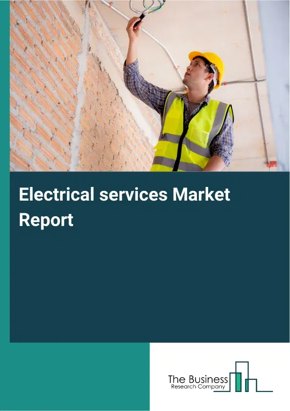 Electrical services Market Report 2026 Electrical services Market Report 2026