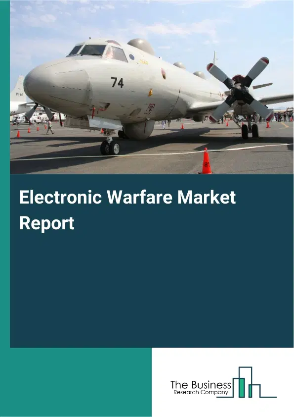 Electronic Warfare Market Report 2026 Electronic Warfare Market Report 2026