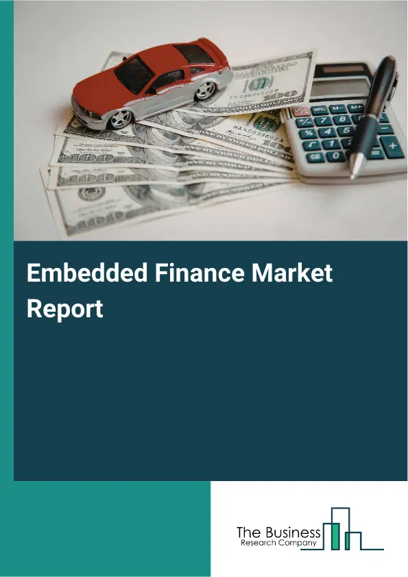 Embedded Finance Market Report 2026 Embedded Finance Market Report 2026