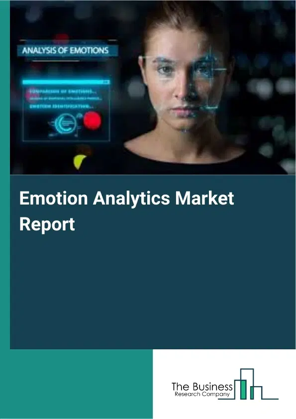 Emotion Analytics Market Report 2026 Emotion Analytics Market Report 2026