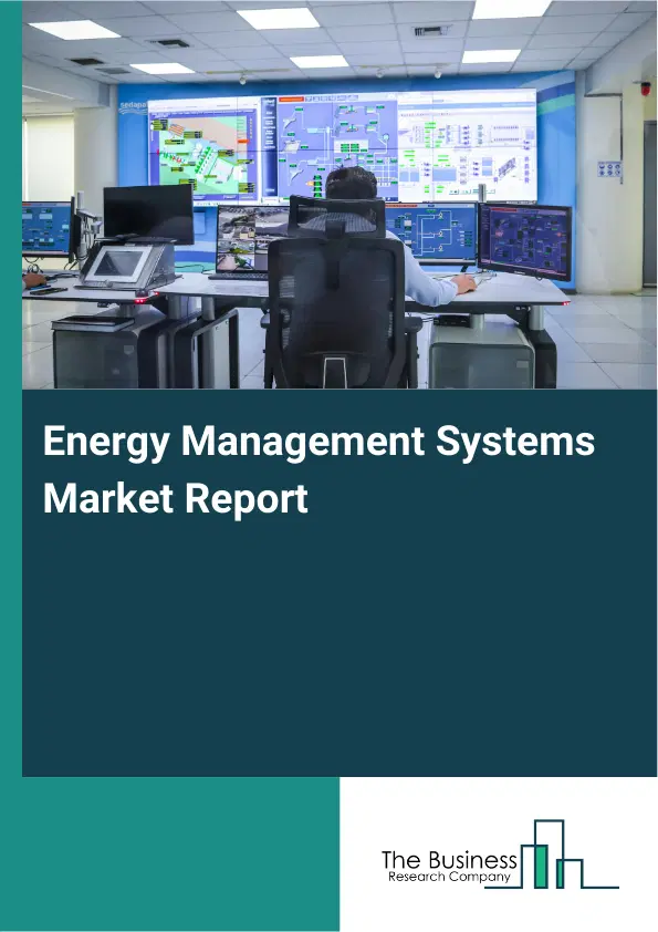 Global Energy Management Systems Market Report 2026 Global Energy Management Systems Market Report 2026