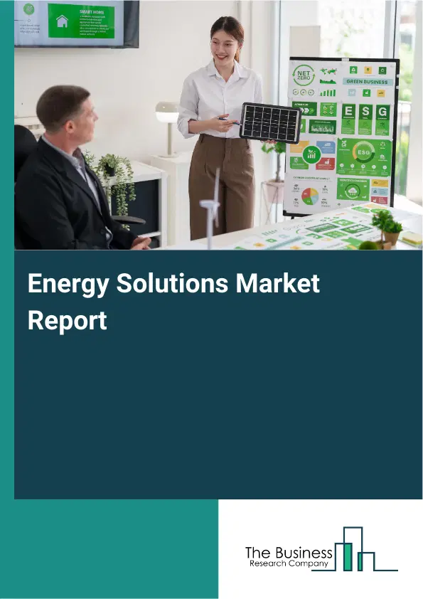 Energy Solutions Market Report 2026 Energy Solutions Market Report 2026