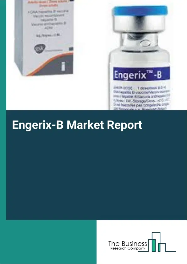 Engerix-B Market Report 2026 Engerix-B Market Report 2026