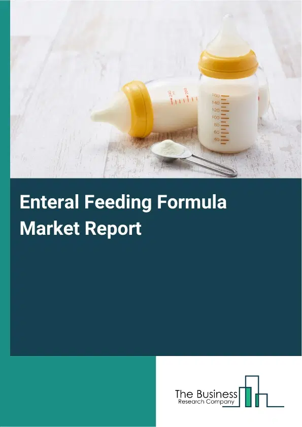 Enteral Feeding Formula Market Report 2026 Enteral Feeding Formula Market Report 2026
