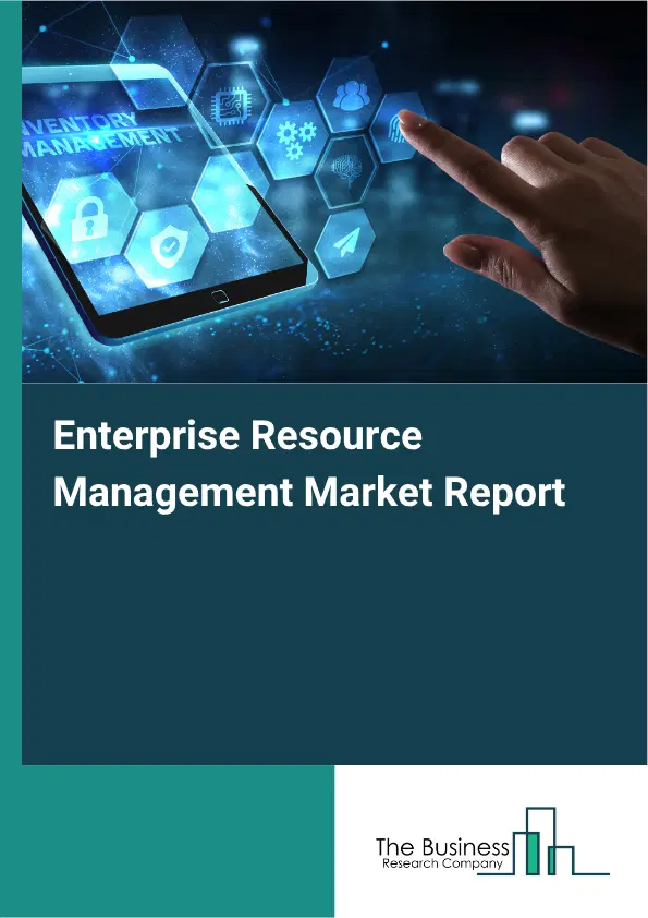 Enterprise Resource Management Market Report 2026 Enterprise Resource Management Market Report 2026