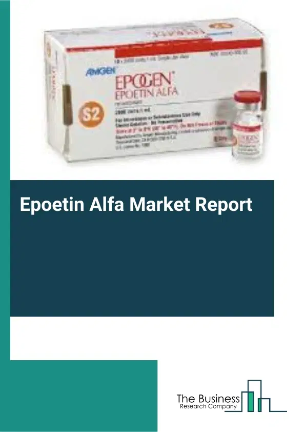 Epoetin Alfa Market Report 2026 Epoetin Alfa Market Report 2026