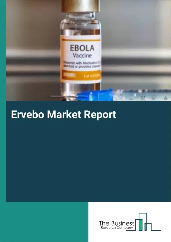 Ervebo Market Report 2026 Ervebo Market Report 2026