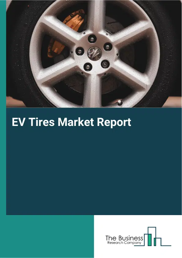 EV Tires Market Report 2026 EV Tires Market Report 2026