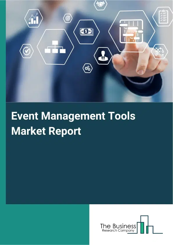 Event Management Tools Market Report 2026 Event Management Tools Market Report 2026