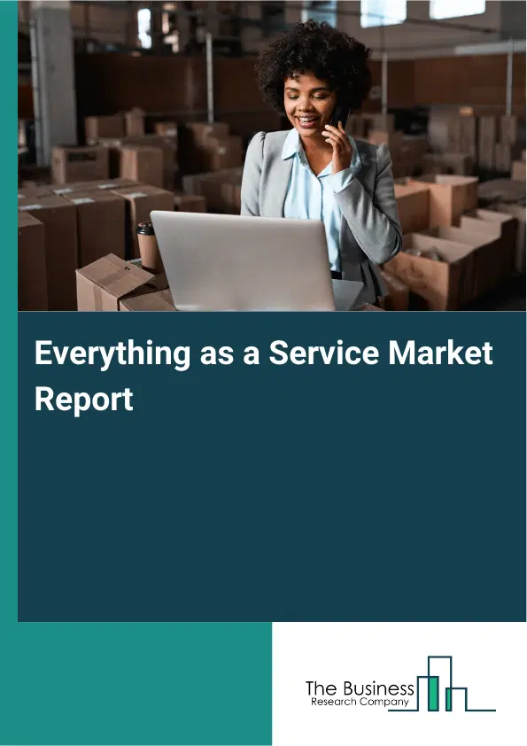 Everything as a Service Market Report 2026 Everything as a Service Market Report 2026