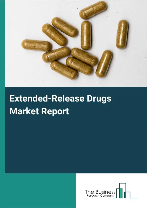 Extended-Release Drugs Market Report 2026 Extended-Release Drugs Market Report 2026
