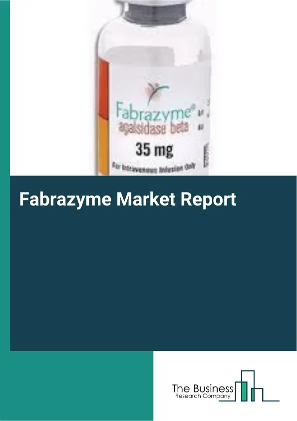 Fabrazyme Market Report 2026 Fabrazyme Market Report 2026