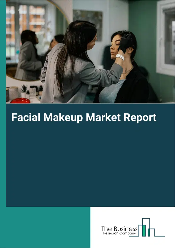 Facial Makeup Market Report 2026 Facial Makeup Market Report 2026
