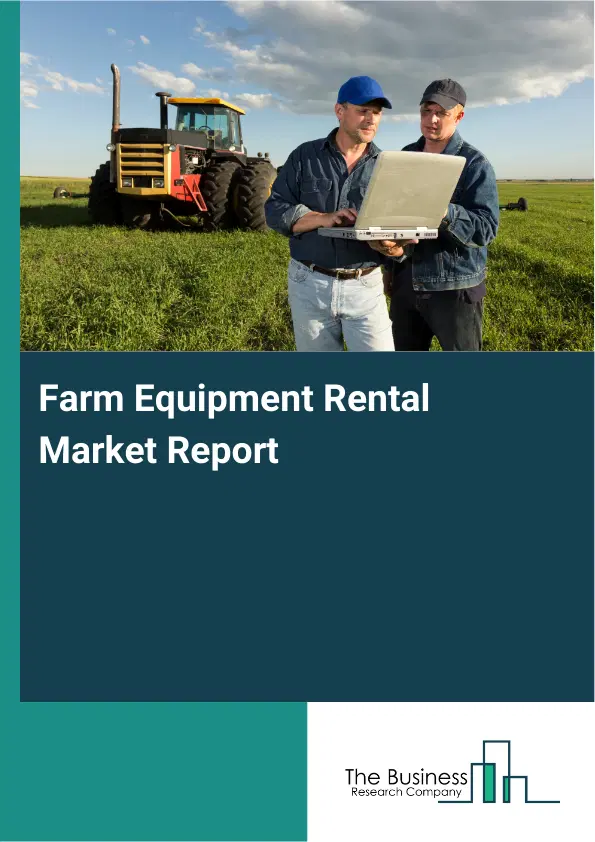 Farm Equipment Rental Market Report 2026 Farm Equipment Rental Market Report 2026