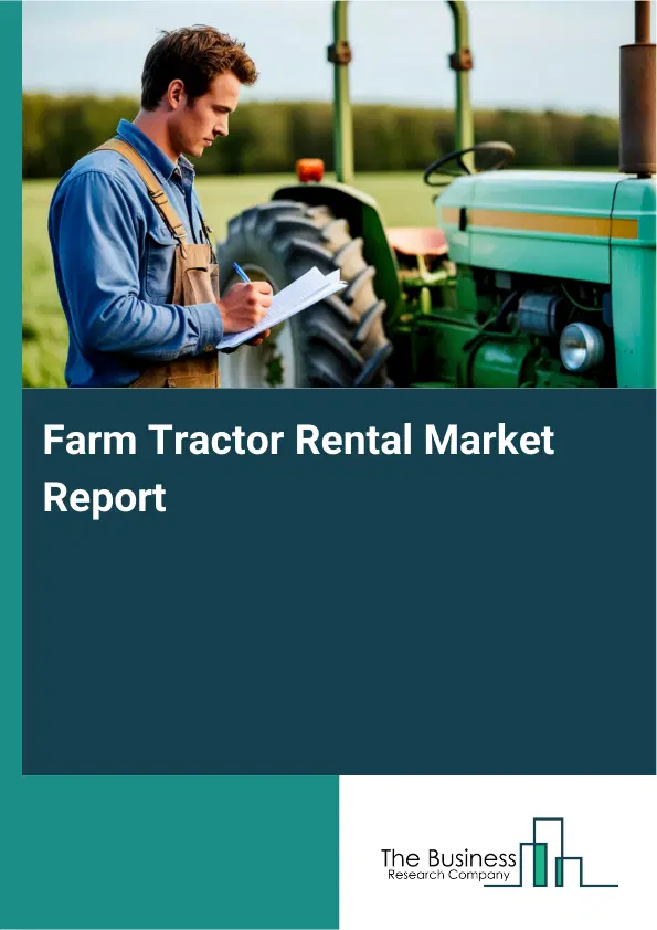 Farm Tractor Rental Market Report 2026 Farm Tractor Rental Market Report 2026