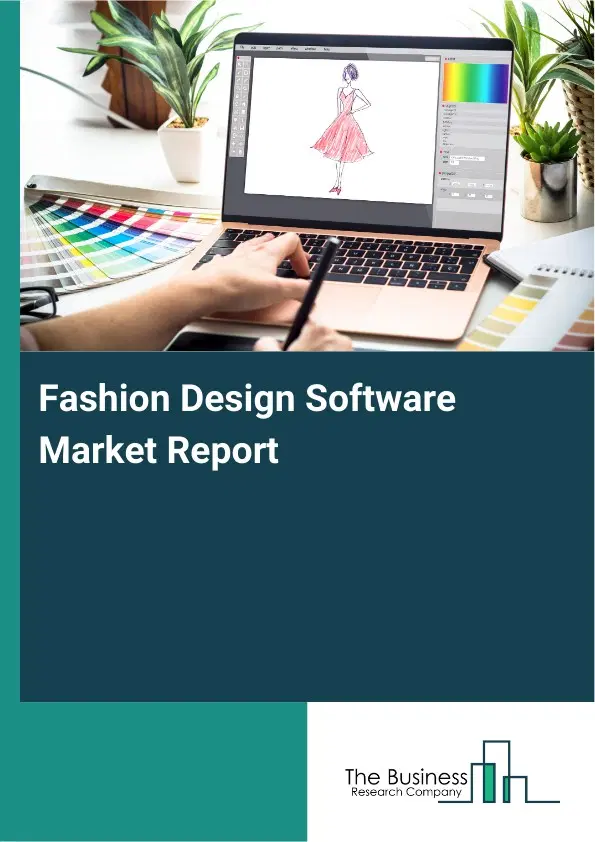 Fashion Design Software Market Report 2026 Fashion Design Software Market Report 2026
