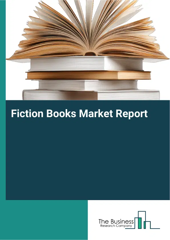 Fiction Books Market Report 2026 Fiction Books Market Report 2026