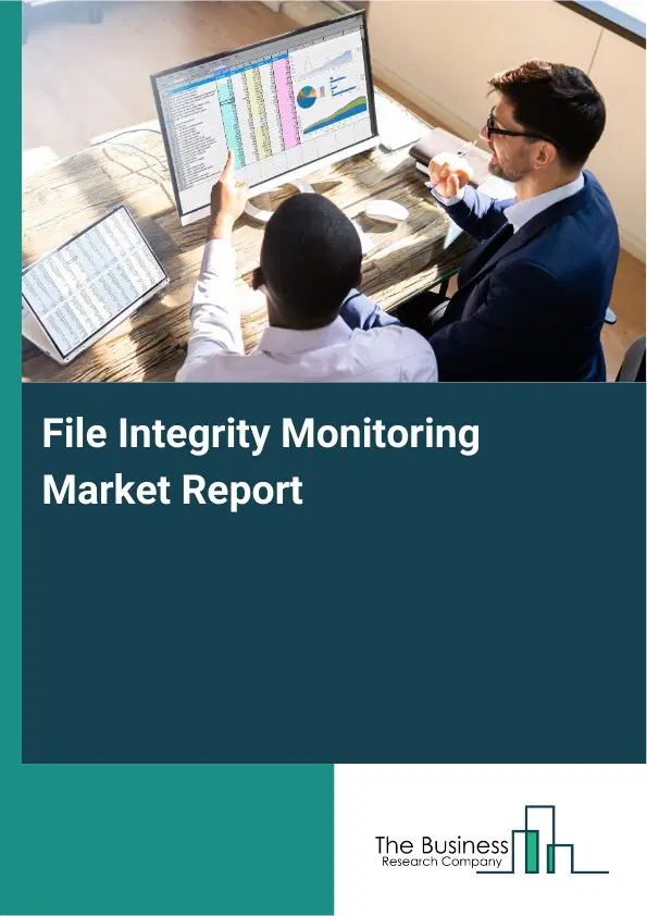 File Integrity Monitoring Market Report 2026 File Integrity Monitoring Market Report 2026
