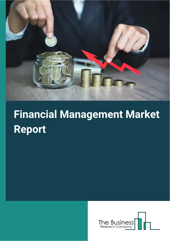 Financial Management Market Report 2026 Financial Management Market Report 2026
