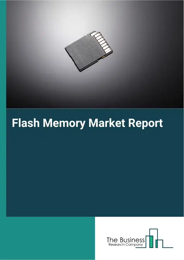 Flash Memory Market Report 2026 Flash Memory Market Report 2026