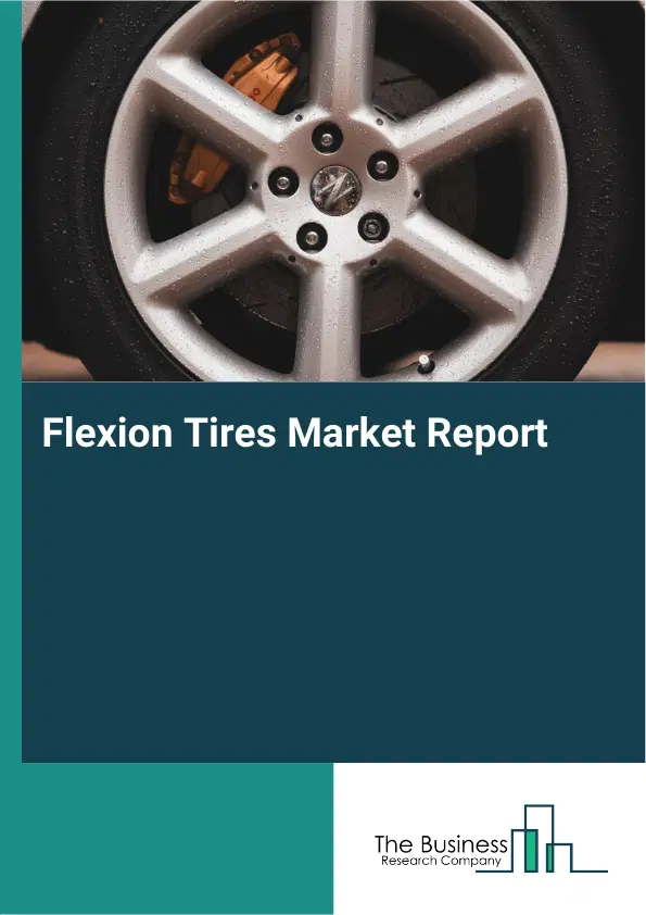 Flexion Tires Market Report 2026 Flexion Tires Market Report 2026