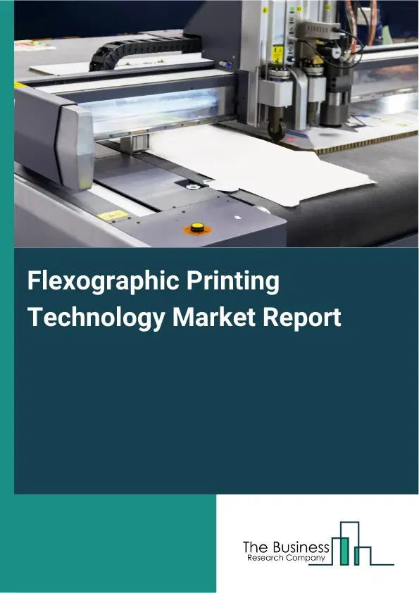 Global Flexographic Printing Technology Market Report 2026 Global Flexographic Printing Technology Market Report 2026