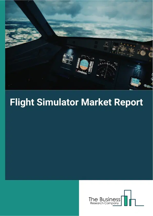 Flight Simulator Market Report 2026 Flight Simulator Market Report 2026