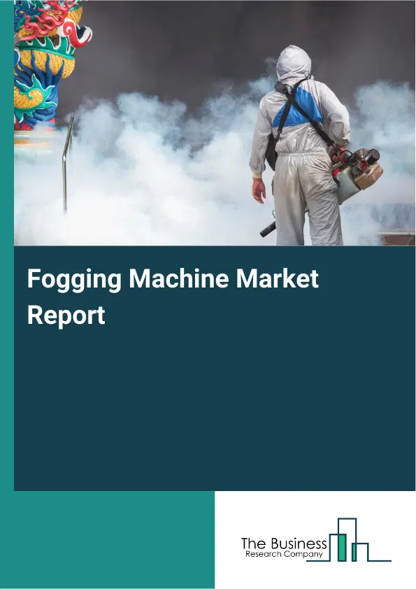 Fogging Machine Market Report 2026 Fogging Machine Market Report 2026