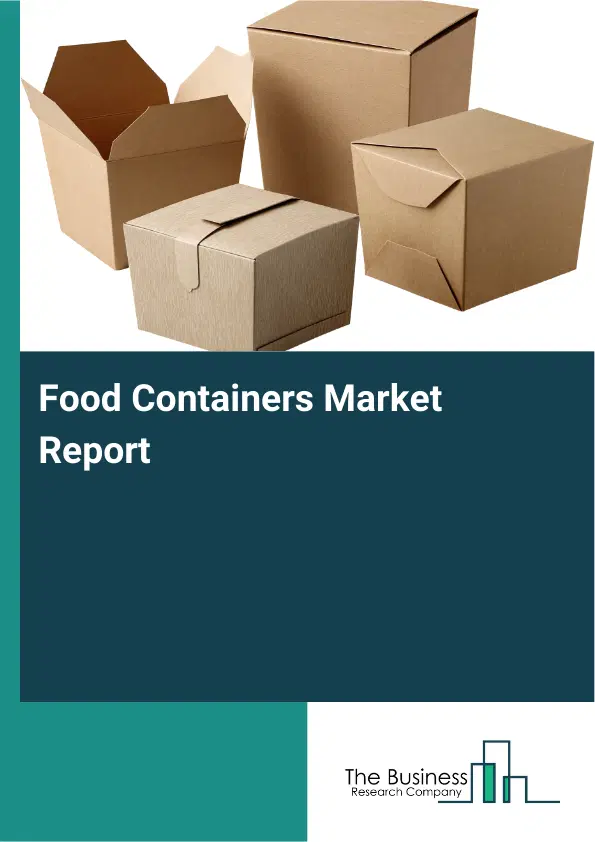 Food Containers Market Report 2026 Food Containers Market Report 2026