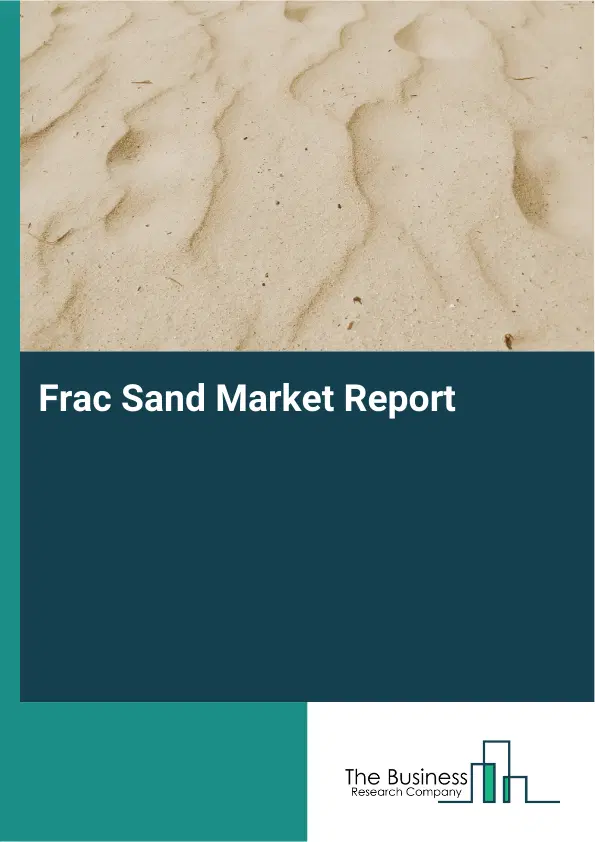 Frac Sand Market Report 2026 Frac Sand Market Report 2026