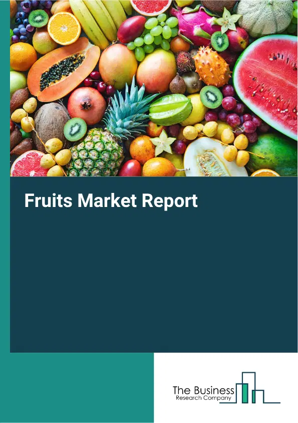 Fruits Market Report 2026 Fruits Market Report 2026