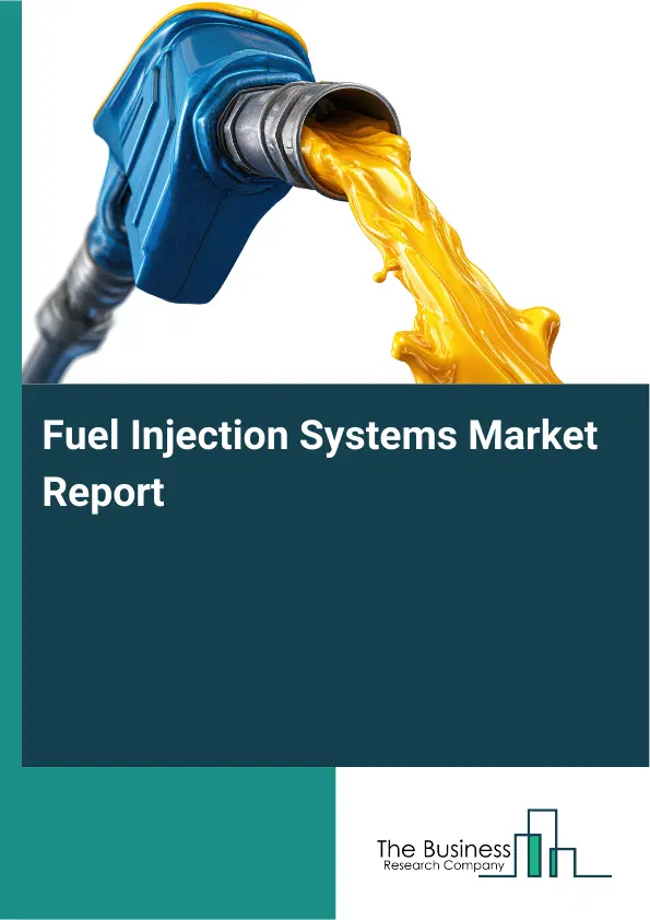 Fuel Injection Systems Market Report 2026 Fuel Injection Systems Market Report 2026