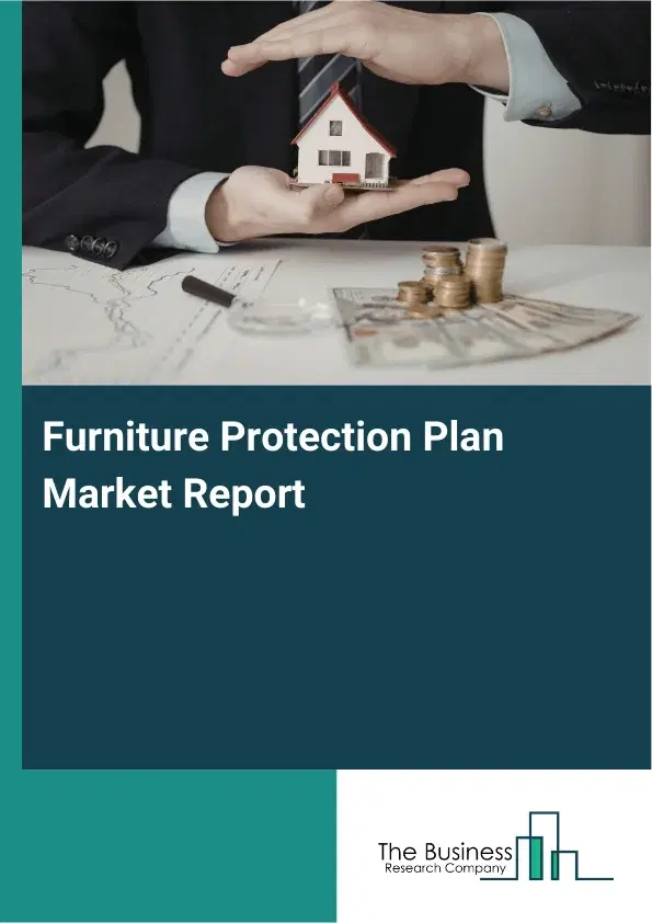 Furniture Protection Plan Market Report 2026 Furniture Protection Plan Market Report 2026