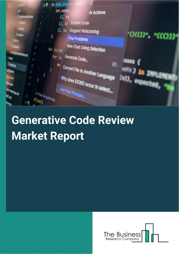 Generative Code Review Market Report 2026 Generative Code Review Market Report 2026
