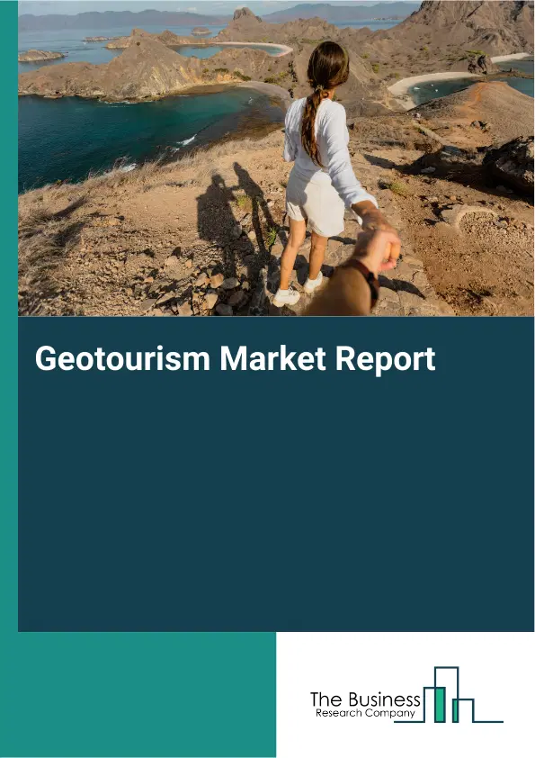 Geotourism Market Report 2026 Geotourism Market Report 2026
